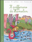 Il pifferaio di Hamelin by Roberto Piumini