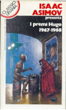 I Premi Hugo 1967-1968 by Anne McCaffrey, Fritz Leiber, Harlan Ellison, Jack Vance, Larry Niven, Philip Jose Farmer