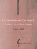 Come si dovrebbe vivere by Heinrich Böll