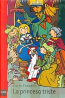 La princesa triste/ The SAD Princess by Carlo Frabetti