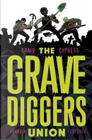 The Gravediggers Union 1 by Wes Craig