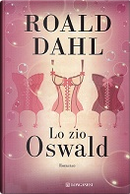 Lo zio Oswald by Roald Dahl