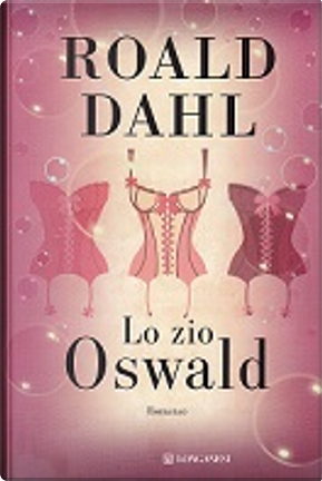 Lo zio Oswald by Roald Dahl