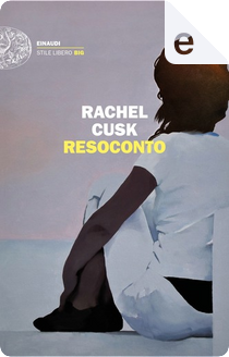 Resoconto by Rachel Cusk