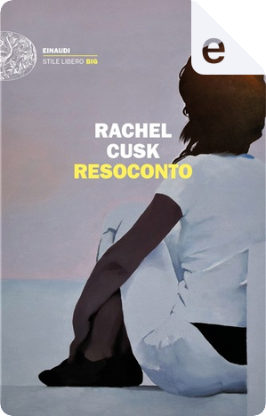 Resoconto by Rachel Cusk