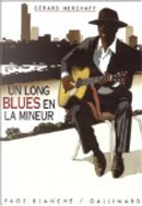 Un long blues en la mineur by Gérard Herzhaft