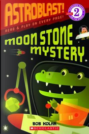 Moon Stone Mystery by Bob Kolar