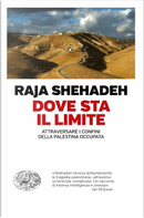 Dove sta il limite by Raja Shehadeh