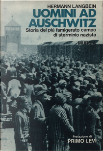 Uomini ad Auschwitz by Hermann Langbein