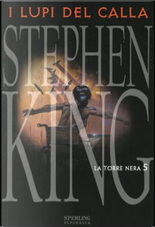 I lupi del Calla by Stephen King
