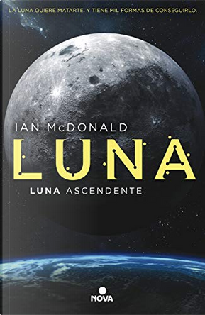 Luna ascendente by Ian McDonald