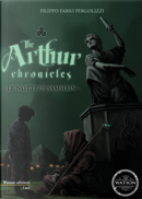 The Arthur chronicles. Le notti di Samhain by Filippo Fabio Pergolizzi
