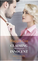 Claiming His Pregnant Innocent by Maggie Cox