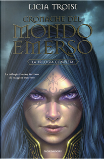 Cronache del mondo emerso by Licia Troisi