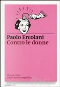 Contro le donne by Paolo Ercolani