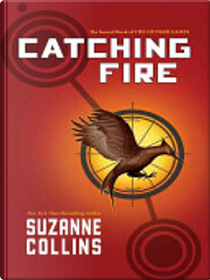 Catching Fire by Suzanne Collins