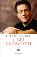 Libri e cazzotti by Tullio Pironti