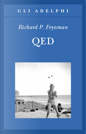 QED by Richard P. Feynman QED by Richard P. Feynman