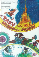 Tabù nel mondo dei parchi by Bruno Prosdocimi, Giorgio Tauber
