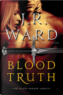 Blood Truth by J. R. Ward