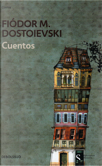 Cuentos by Fyodor M. Dostoevsky