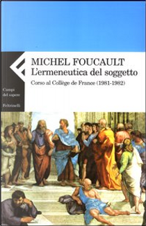 L'ermeneutica del soggetto by Michel Foucault