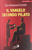 Il Vangelo secondo Pilato by Eric-Emmanuel Schmitt