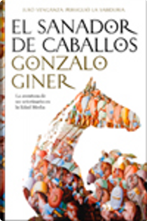 El sanador de caballos by Gonzalo Giner