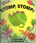 Stomp, Stomp by Bob Kolar