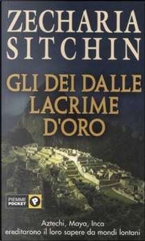 Gli dei dalle lacrime d'oro by Zecharia Sitchin