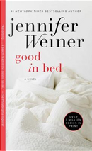 Good in bed by Jennifer Weiner