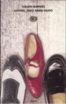 Amore, dieci anni dopo by Julian Barnes
