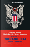Quando la 'ndrangheta scoprì l'America by Antonio Nicaso, Maria Barillà, Vittorio Amaddeo