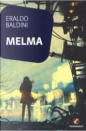 Melma by Eraldo Baldini