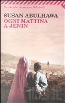Ogni mattina a Jenin by Susan Abulhawa