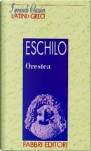 Orestea by Aeschylus