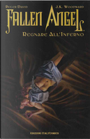 Fallen Angel: Regnare all'inferno by J. K. Woodward, Peter David