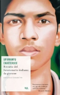 Ritratto del funzionario indiano da giovane by Upamanyu Chatterjee