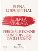 Libertà vigilata by Elena Loewenthal
