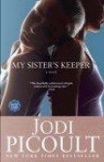 My Sister's Keeper by Jodi Picoult