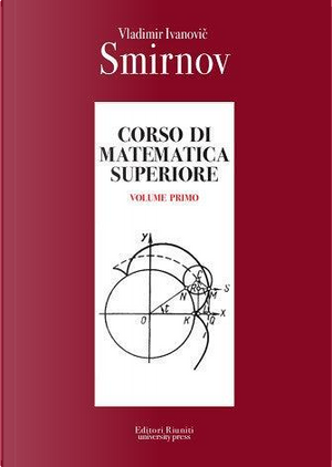 Corso di matematica superiore vol. 1 by Vladimir Smirnov