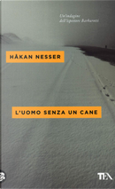 L'uomo senza un cane by Hakan Nesser