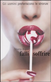 Falli soffrire by Sherry Argov
