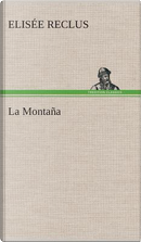 La Montaña by Elisée Reclus