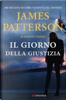 Il giorno della giustizia by James Patterson, Maxine Paetro
