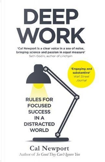 Deep Work by Cal Newport
