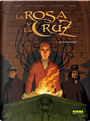 La Rosa y la Cruz 1 by France Richemond, Lorenzo Pieri, Luigi Critone, Nicholas Jarry