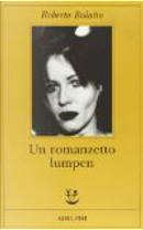 Un romanzetto lumpen by Roberto Bolano