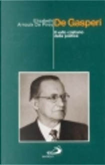 De Gasperi by Elisabeth Arnoulx de Pirey