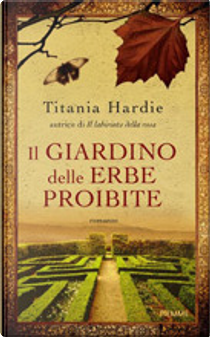 Il giardino delle erbe proibite by Titania Hardie
